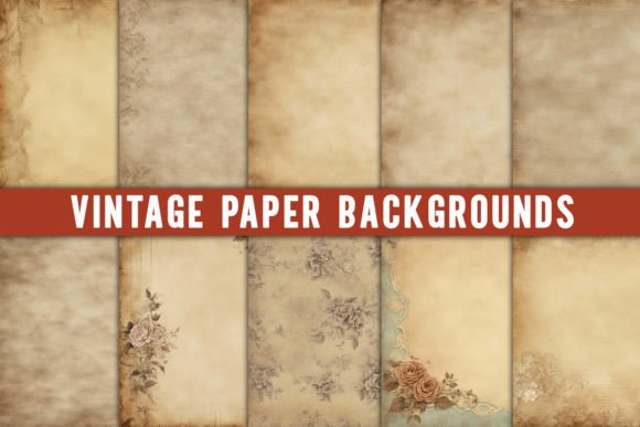 Vintage Paper Backgrounds: Instant Timeless Character